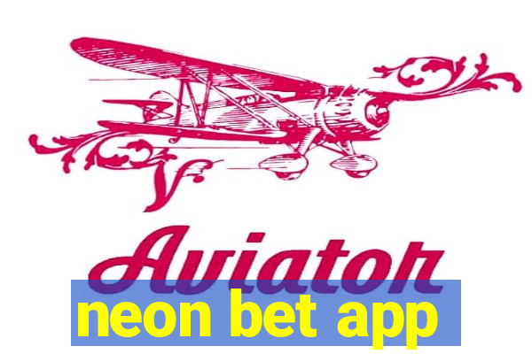 neon bet app